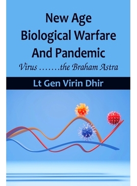 预订 New Age Biological Warfare and Pandemic - Virus .......the Braham Astra: 9789393499172