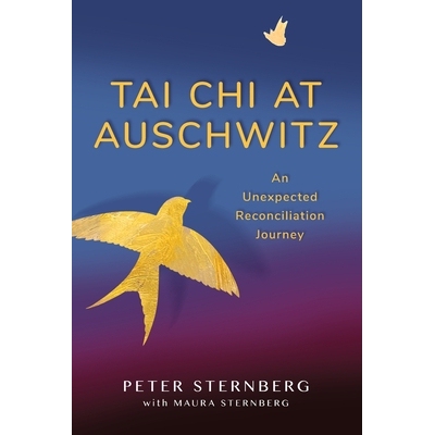 预订 Tai Chi at Auschwitz: An Unexpected Reconciliation Journey 9798992884104