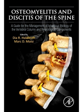 预订 Osteomyelitis and Discitis of the Spine: A Guide for the Management of Infectious Etiology of the Vertebral Column