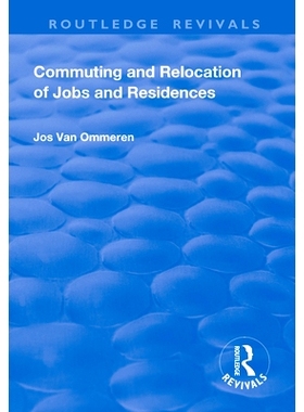 预订 Commuting and Relocation of Jobs and Residences: 9781138726253