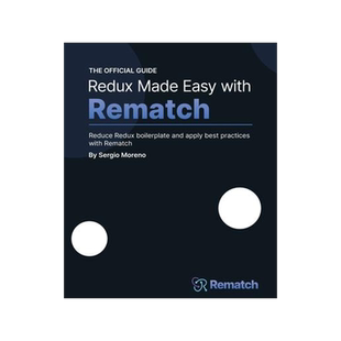 [预订]Redux Made Easy with Rematch 9781801076210