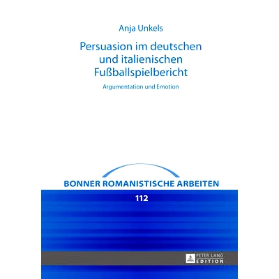 预订 Persuasion im deutschen und italienischen Fußballspielbericht: Argumentation und Emotion: 9783631657133