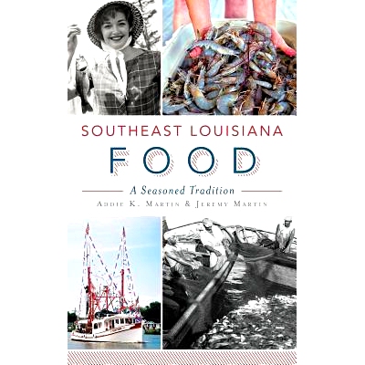 预订 Southeast Louisiana Food: A Seasoned Tradition: 9781540210494
