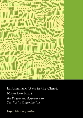 【预订】Emblem and State in the Classic Maya Lowlands 9780884020660