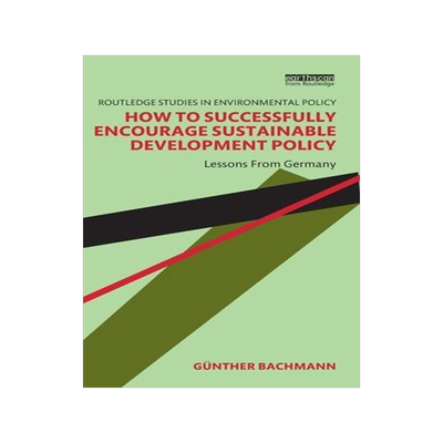 [预订]How to Successfully Encourage Sustainable Development Policy 9781032149523