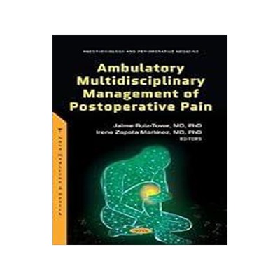 [预订]Ambulatory Multidisciplinary Management of Postoperative Pain 9781685076214