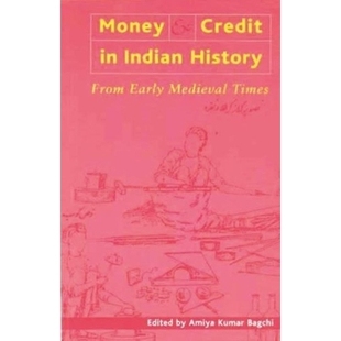 预订 Money and Credit in Indian History: From Early Medieval Times, 3rd: 9789382381129