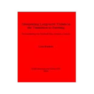[预订]Interpreting Long-term Trends in the Transition to Farming 9781841711249