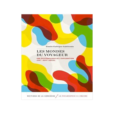 [预订]Les mondes du voyageur : une épistémologie de l’exploration, XVIe-XVIIIe siècle 9791035100544