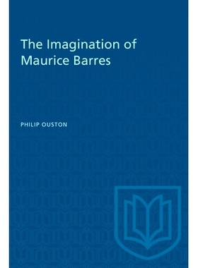 预订 The Imagination of Maurice Barres 莫里斯·巴雷斯的想象力: 9781487579043