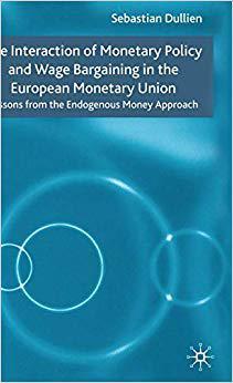 【预订】The Interaction of Monetary Policy and Wage Bargaining in the European Monetary Union 9781403941510