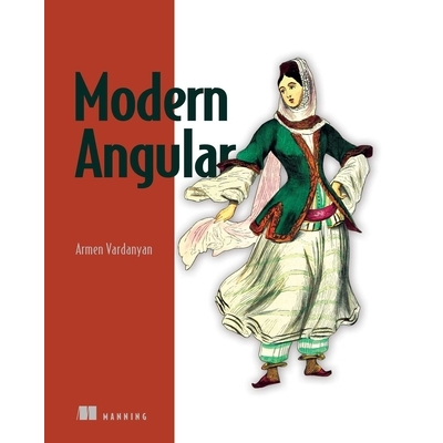 预订 Modern Angular: Also Covers Signals, Standalone, Ssr, Zoneless, and More 现代 Angular：还涵盖信号、独立、SSR、无区