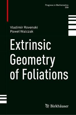 【预订】Extrinsic Geometry of Foliations