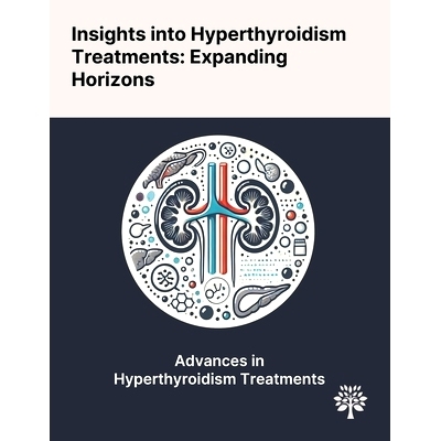 预订 Insights Into Hyperthyroidism Treatments: Expanding Horizons