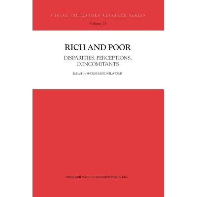 预订 Rich and Poor: Disparities, Perceptions, Concomitants: 9789401039543