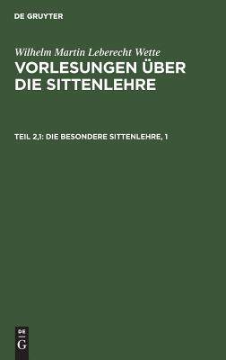 【预订】Die besondere Sittenlehre, 1 9783111102016