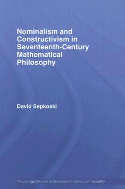 预订 Nominalism and Constructivism in Seventeenth-Century Mathematical Philosophy