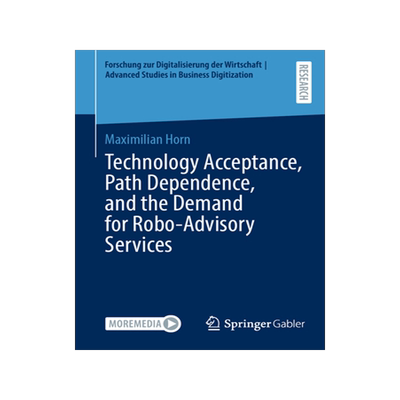 预订 Technology Acceptance, Path Dependence, and the Demand for Robo-Advisory Services