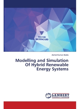 预订 Modelling and Simulation Of Hybrid Renewable Energy Systems: 9786139815968