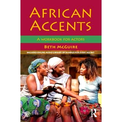 预订 African Accents: A Workbook for Actors 非洲口音：演员工作手册: 9780415705929