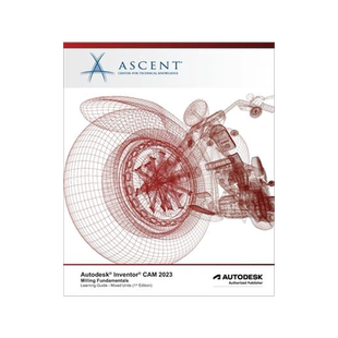 [预订]Autodesk Inventor CAM 2023 Milling Fundamentals (Mixed Units): Autodesk Authorized Publisher 9781959504177