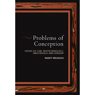 预订 PROBLEMS OF CONCEPTION: ISSUES OF LAW, BIOTECHNOLOGY, INDIVIDUALS AND KINSHIP: 9780857455024