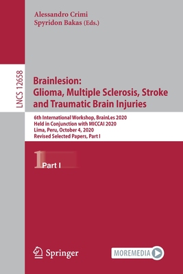【预订】Brainlesion: Glioma, Multiple Sclerosis, Stroke and Traumatic Brain Injuries
