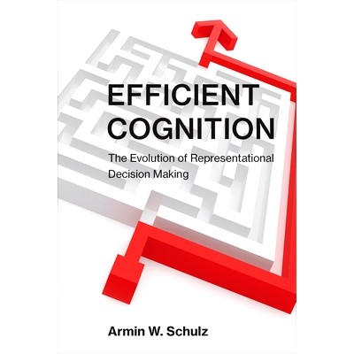 预订 Efficient Cognition: The Evolution of Representational Decision Making 有效认知：代表性决策的演变: 9780262546737