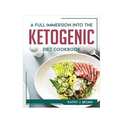 [预订]A full immersion into the Ketogenic Diet Cookbook 9781804769140