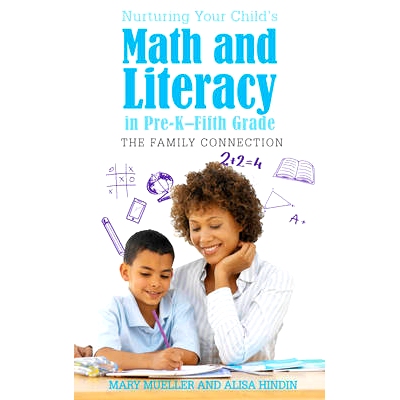 预订 Nurturing Your Child’s Math and Literacy in Pre-K–Fifth Grade: The Family Connection 学前*五级儿童数学与识字的教