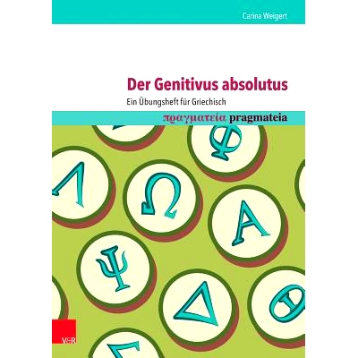 预订 Der Genitivus absolutus: Ein Übungsheft für Griechisch *所有格：希腊语练习册: 9783525711323