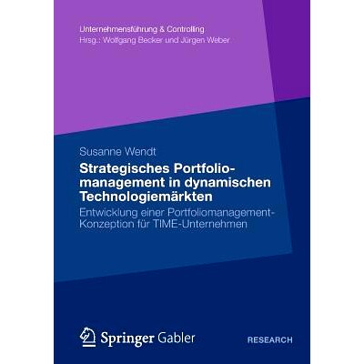 预订 Strategisches Portfoliomanagement in dynamischen Technologiemärkten: Entwicklung einer Portfoliomanagement-Konzept