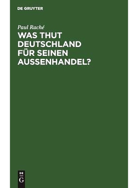 预订 Was thut Deutschland für seinen Aussenhandel?: Ein Beitrag zur Frage der Errichtung eines deutschen Reichs-Handels