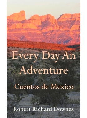 预订 Every Day An Adventure: Cuentos de Mexico: 9781952789113