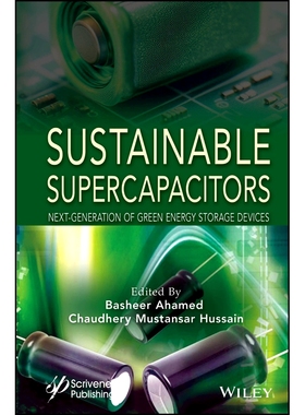 Sustainable Supercapacitors: Next Generation of Green Energy Storage Devices 可持续超级电容器：下一代绿色储能设备: 9781