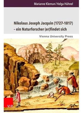 预订 Nikolaus Joseph Jacquin (1727–1817) – ein Naturforscher (er)findet sich 尼古劳斯-约瑟夫-雅克恩（1727-1817 年）--