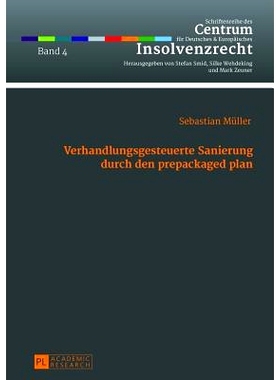 预订 Verhandlungsgesteuerte Sanierung durch den prepackaged plan: Das Planinitiativrecht des Schuldners aus § 218 Abs.