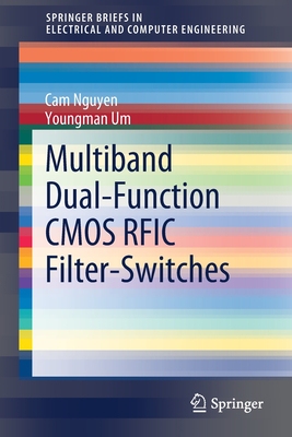 【预订】Multiband Dual-Function CMOS RFIC Filter-Switches