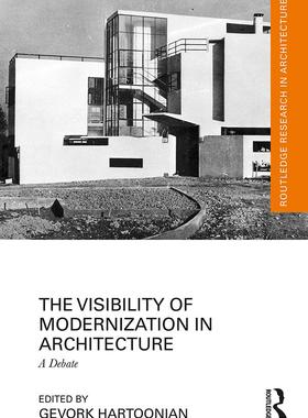 [预订]The Visibility of Modernization in Architecture 9781032191232
