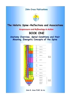 预订 The Holistic Spine - Associations and Reflections: Acupressure and Reflexology in Action: 9780955834530