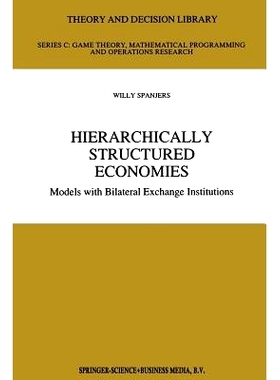 预订 Hierarchically Structured Economies: Models with Bilateral Exchange Institutions: 9781441947710