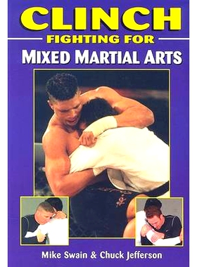 预订 Clinch Fighting for Mixed Martial Arts: 9781933901077
