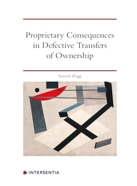 预订 Proprietary Consequences in Defective Transfers of Ownership 所有权转让缺陷的专有后果: 9781780688244
