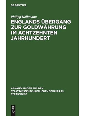 预订 Englands Übergang zur Goldwährung im achtzehnten Jahrhundert: 9783111294353