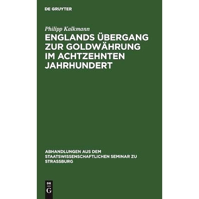 预订 Englands Übergang zur Goldwährung im achtzehnten Jahrhundert: 9783111294353