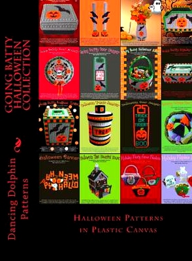 预订 Going Batty Halloween Collection: Halloween Patterns in Plastic Canvas: 9781974535927