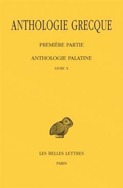 [预订]Anthologie grecque, Vol. 9. Anthologie palatine : livre X 9782251005652