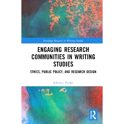 预订 Engaging Assets in Writing Studies Research: Ethics, Participants, and Research Design 从事写作研究研究：伦理，参与