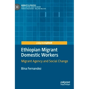 and Migrant 埃塞俄比亚移民家庭工人：移民机构与社会变革 Change Social Agency Workers Domestic Ethiopian 预订