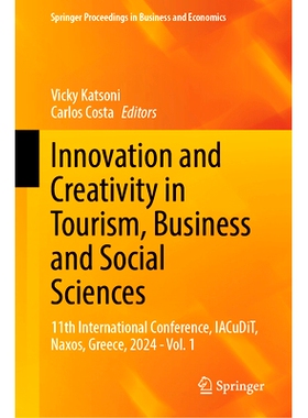 预订 Innovation and Creativity in Tourism, Business and Social Sciences: 11th International Conference, IACuDiT, Naxos,